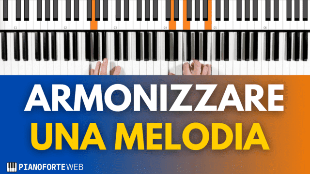 Armonizzare una melodia al pianoforte