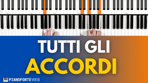 Accordi al Pianoforte guida completa