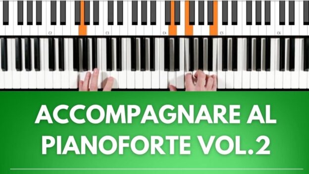 Corso Accompagnare al Pianoforte Vol.2