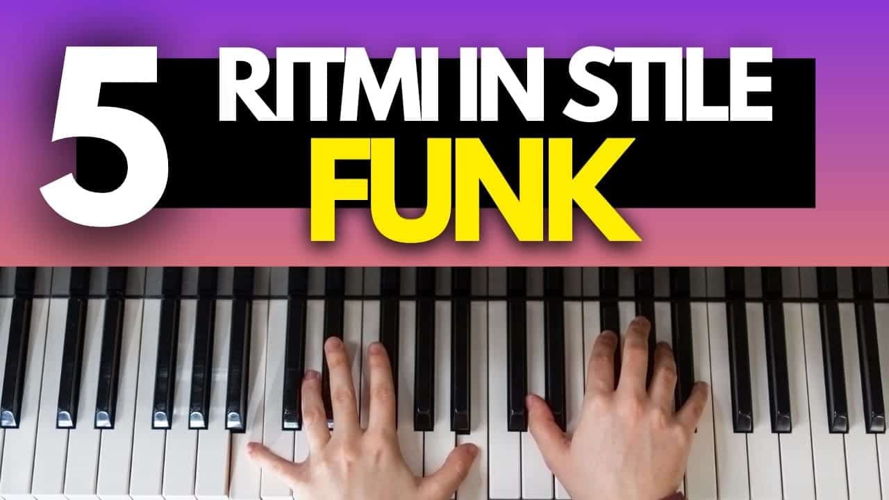 5 Pattern ritmici al pianoforte in stile funk