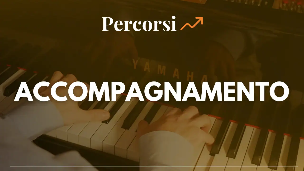 Percorso di accompagnamento al pianoforte
