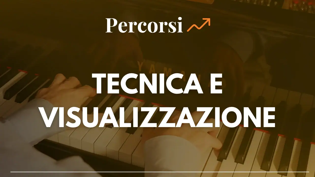 Percorso di tecnica e visualizzazione